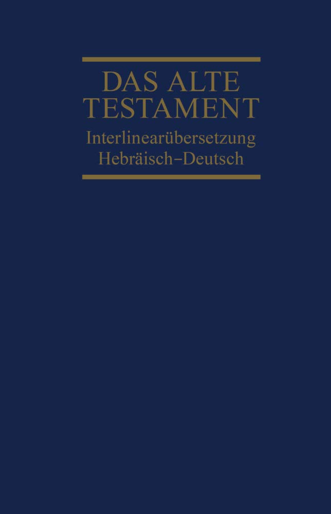 Interlinearübersetzung Altes Testament, hebr.-dt., Band 1 Religion & Esotericism