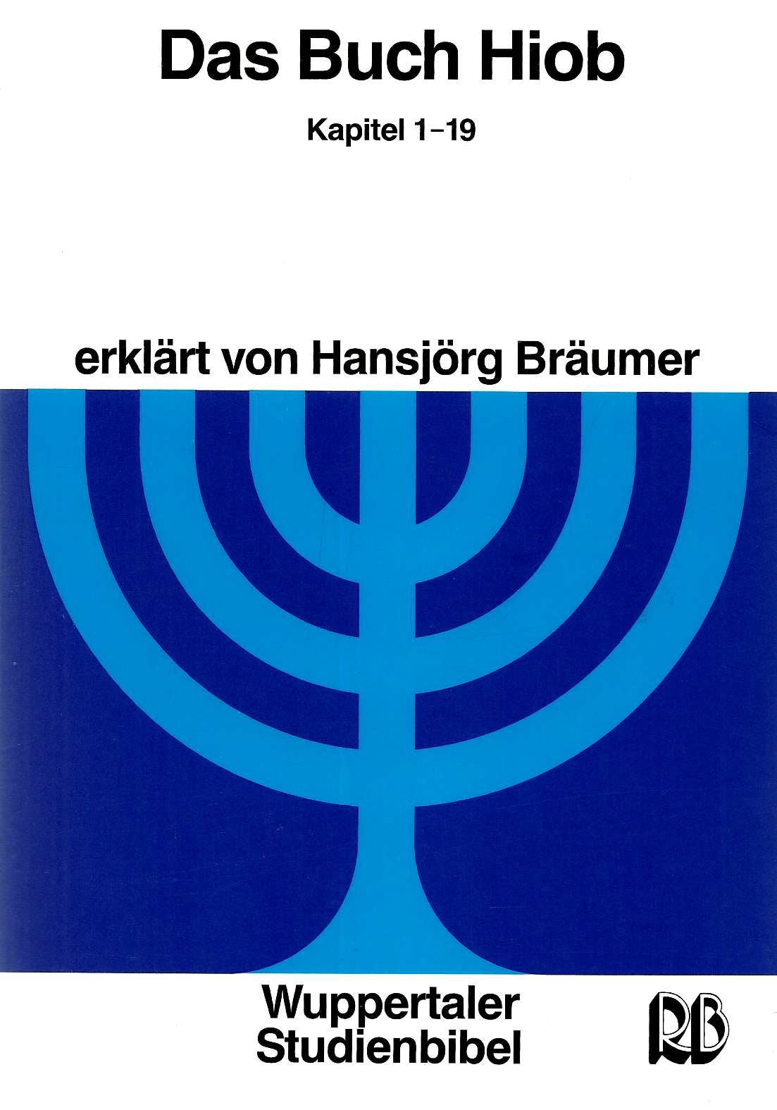 Wuppertaler Studienbibel, AT, Sonderausgabe, Das Buch Hiob: Kapitel 1-19 Religion & Esotericism
