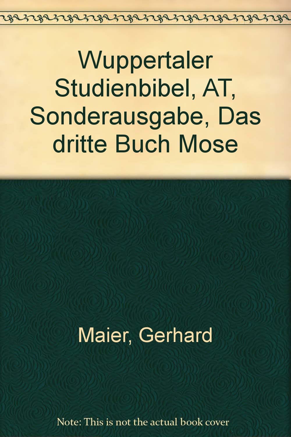 Wuppertaler Studienbibel, AT, Sonderausgabe, Das dritte Buch Mose Religion & Esotericism