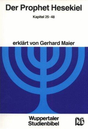 Der Prophet Hesekiel - Kapitel 25-48 (Wuppertaler Studienbibel AT) Religion & Esotericism