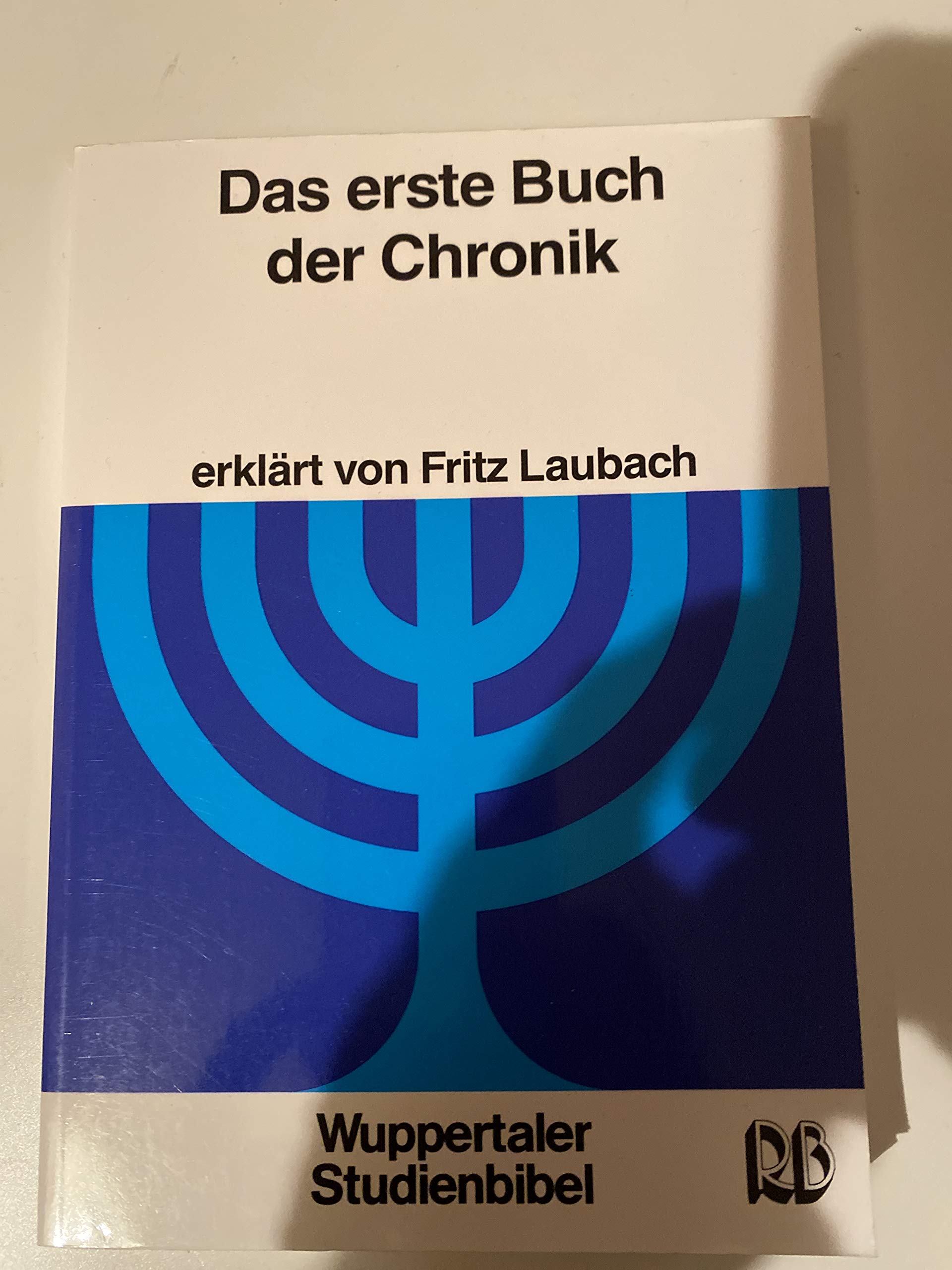 Das erste Buch der Chronik (Wuppertaler Studienbibel AT) Religion & Esotericism