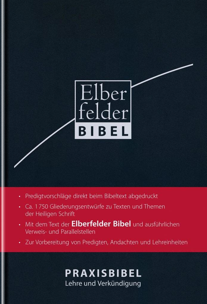 Elberfelder Bibel. Praxisbibel Lehre und Verkündigung Religion & Esotericism