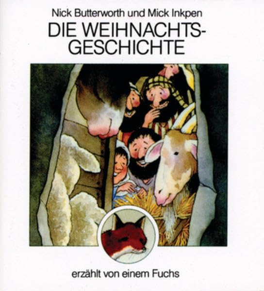 Die Weihnachtsgeschichte: erzählt von einem Fuchs Non-fiction