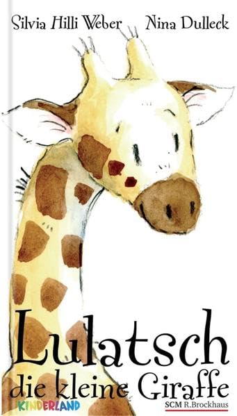 Lulatsch, die kleine Giraffe Children's books
