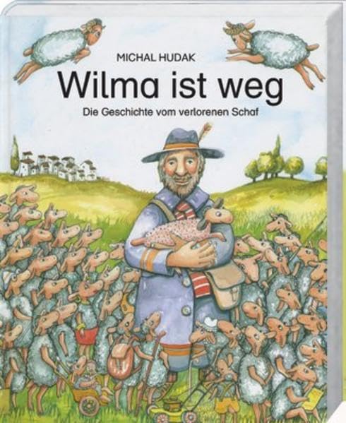 Wilma ist weg: Die Geschichte vom verlorenen Schaf Non-fiction