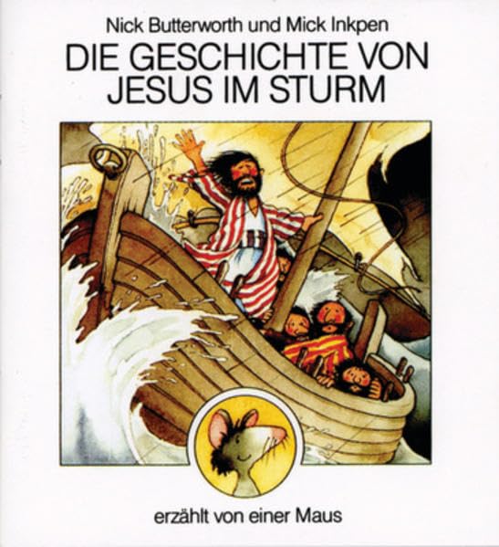 Die Geschichte von Jesus im Sturm: erzählt von einer Maus Non-fiction