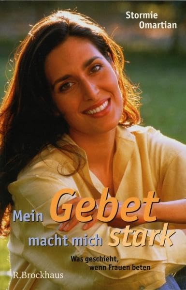 Mein Gebet macht mich stark: Was geschieht, wenn Frauen beten Religion & Esotericism