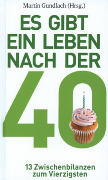 Es gibt ein Leben nach der 40: 13 Zwischenbilanzen zum Vierzigsten Living & Furnishing