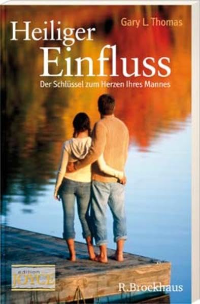 Heiliger Einfluss: Der Schlüssel zum Herzen Ihres Mannes Books