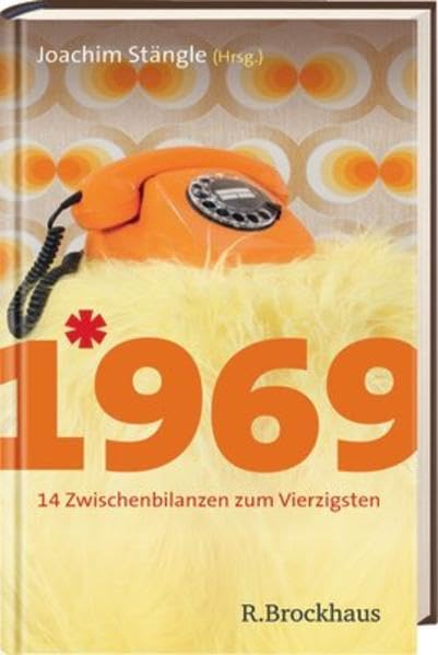 Jahrgang 1969: 15 Zwischenbilanzen zum Vierzigsten Living & Furnishing
