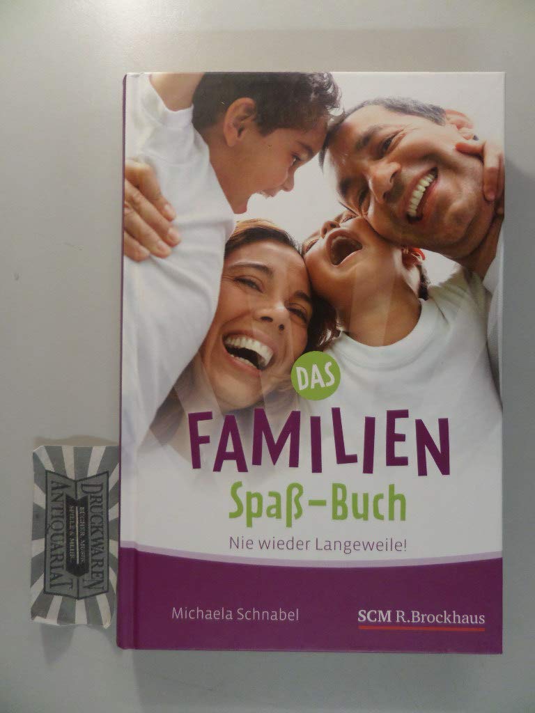 Das Familien-Spaß-Buch: Nie wieder Langeweile! Parents & Children