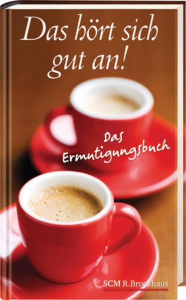 Das hört sich gut an!: Das Ermutigungsbuch Living & Furnishing