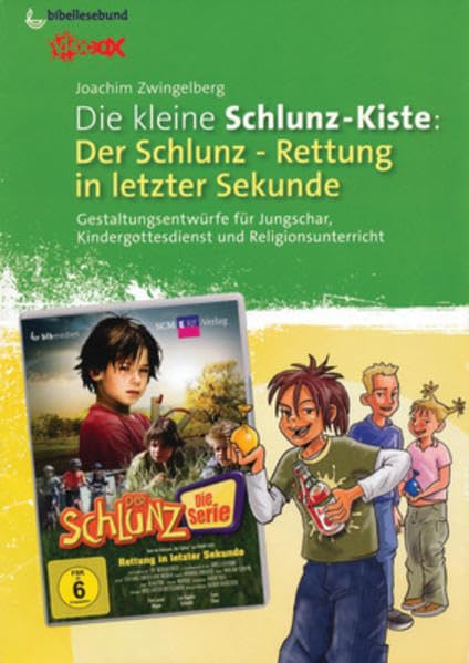 Die kleine Schlunz-Kiste 1: Gestaltungsentwürfe für Jungschar, Kindergottesdienst und Religionsunterricht Religion & Esotericism