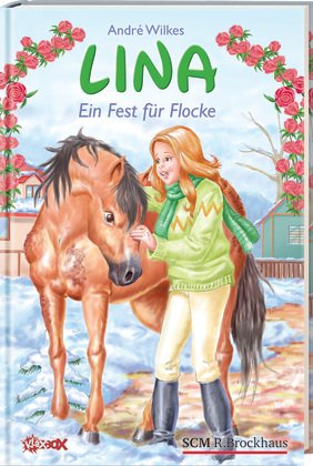 Lina - Ein Fest für Flocke: Weihnachten auf dem Rosenhof Novels & Short Stories