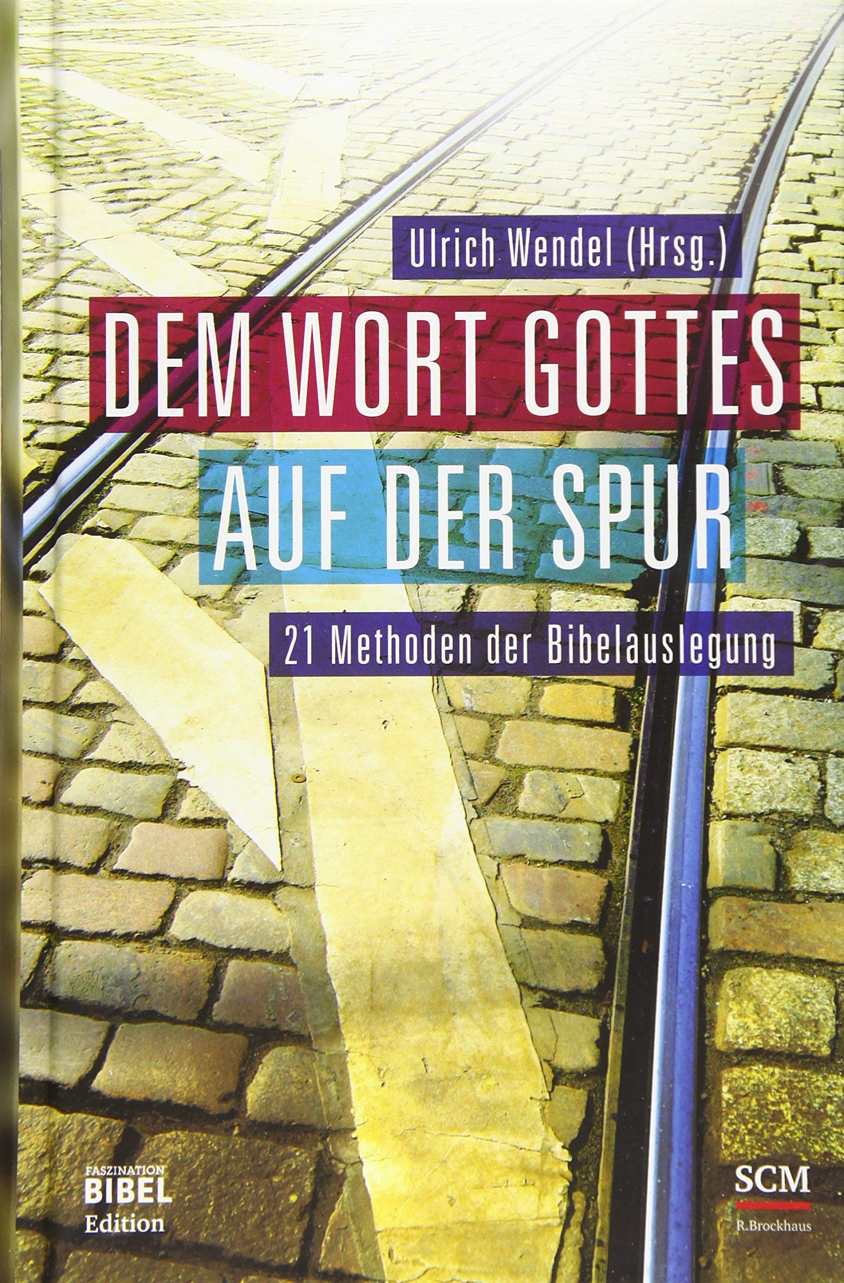 Dem Wort Gottes auf der Spur Religion & Esotericism