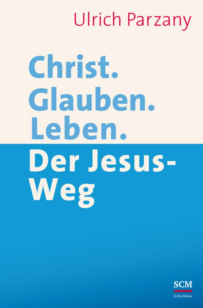 Christ. Glauben. Leben. Second hand books on Religion & Esotericism