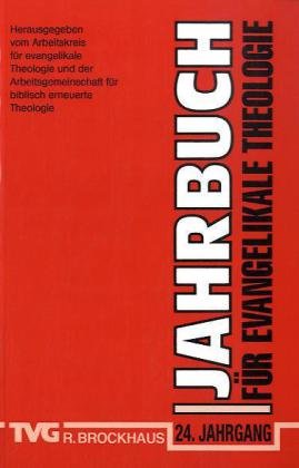Jahrbuch für Evangelikale Theologie 2010: Herausgeber: Arbeitskreis für evangelikale Theologie. (24. Jahrgang) Religion & Esotericism