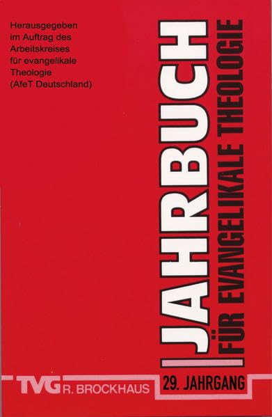 Jahrbuch für evangelikale Theologie 2015: 29. Jahrgang (TVG, 29, Band 29) Religion & Esotericism