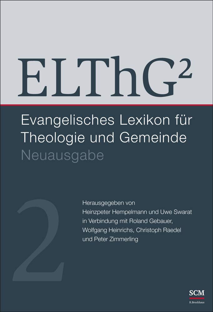 ELThG² - Band 2: Evangelisches Lexikon für Theologie und Gemeinde, Neuausgabe, (Evangelisches Lexikon für Theologie und Gemeinde, 2, Band 2) Reference Books