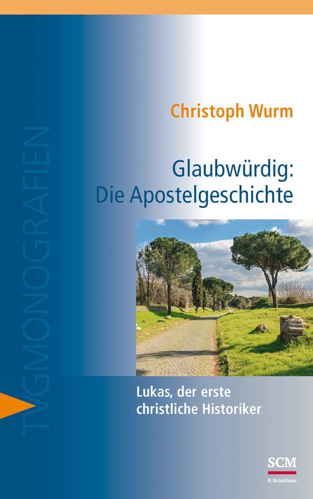 Glaubwürdig: Die Apostelgeschichte Religion & Esotericism