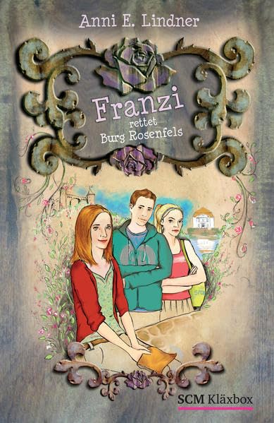 Franzi rettet Burg Rosenfels Fairy Tales & Legends