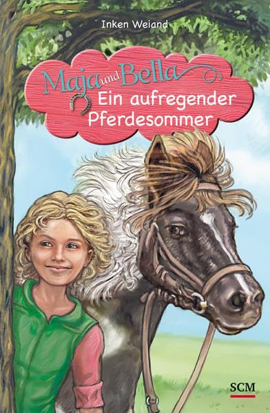Maja und Bella - Ein aufregender Pferdesommer (Maja und Bella (4), Band 4) Novels & Short Stories