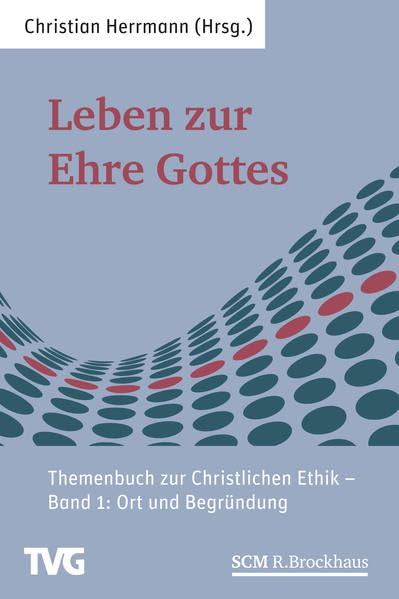 Leben zur Ehre Gottes - Band 1 Religion & Esotericism