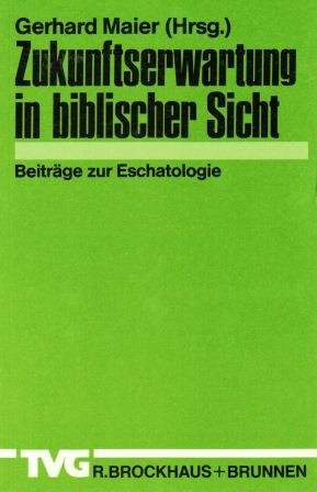 Zukunftserwartung in biblischer Sicht: Beiträge zur Eschatologie book