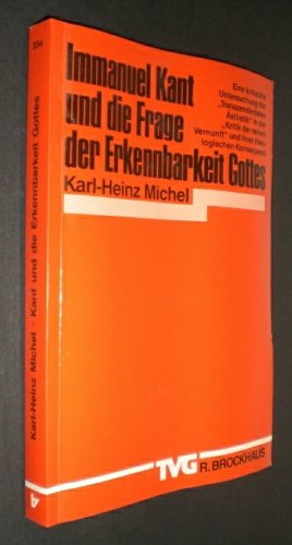 Immanuel Kant und die Frage der Erkennbarkeit Gottes: Eine kritische Untersuchung der "Transzendentalen Ästhetik" in der "Kritik der reinen Vernunft" ... (TVG Monographien und Studienbücher) Philosophy