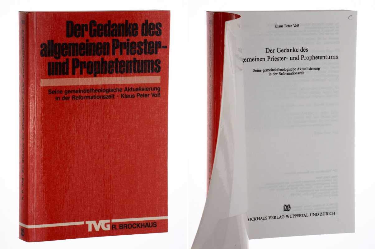 Der Gedanke des allgemeinen Priester- und Prophetentums: Seine gemeindetheologische Aktualisierung in der Reformationszeit (TVG Monographien und Studienbücher) Religion & Esotericism