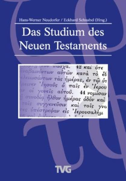 Das Studium des NT - einbändige Ausgabe: Einführung in die Methoden der Exegese Religion & Esotericism