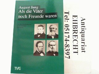 Als die Väter noch Freunde waren: Zur Geschichte der freikirchlichen Bewegung im Bergischen Land (Kirchengeschichtliche Monographien (KGM)) Religion & Esotericism