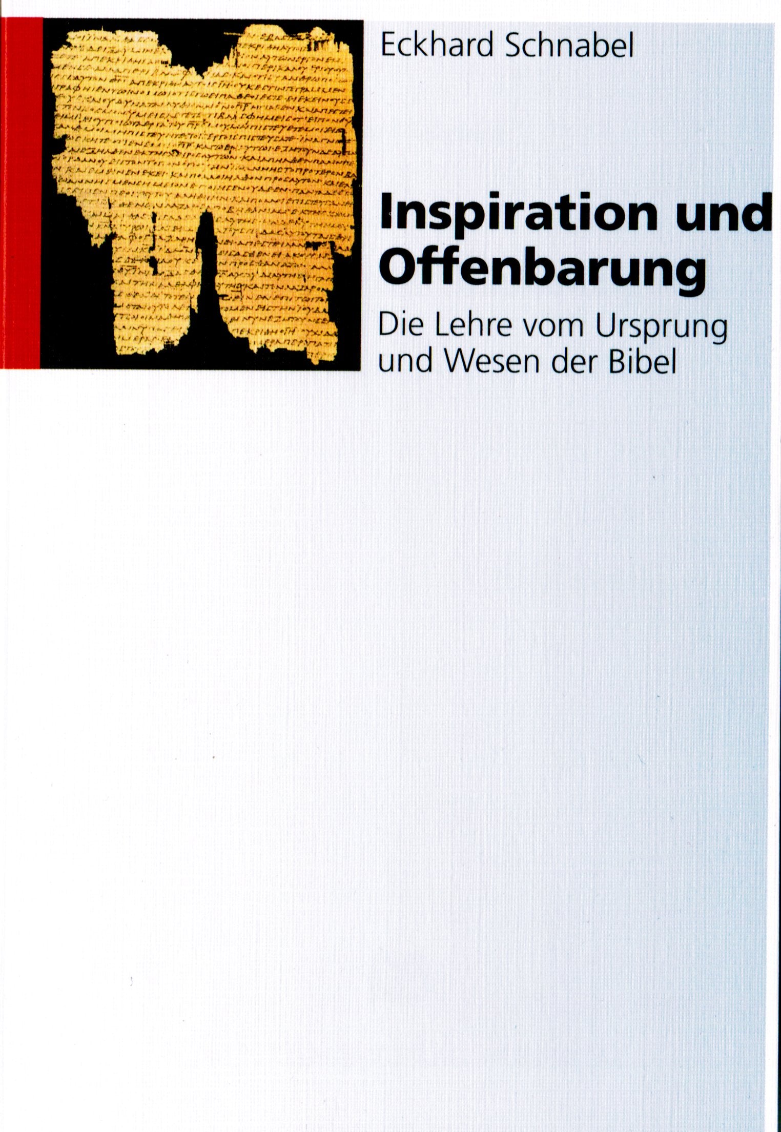 Inspiration und Offenbarung: Die Lehre vom Ursprung und Wesen der Bibel (TVG Orientierung) Books