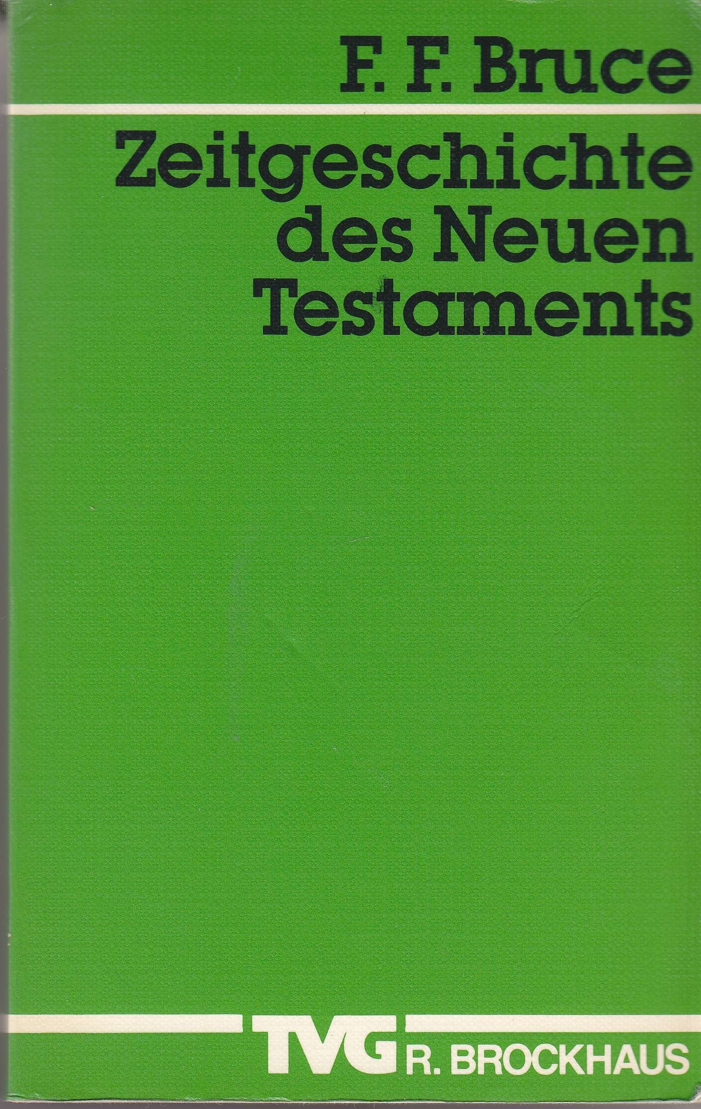 Zeitgeschichte des Neuen Testaments (TVG Wissenschaftliche Taschenbücher) Books