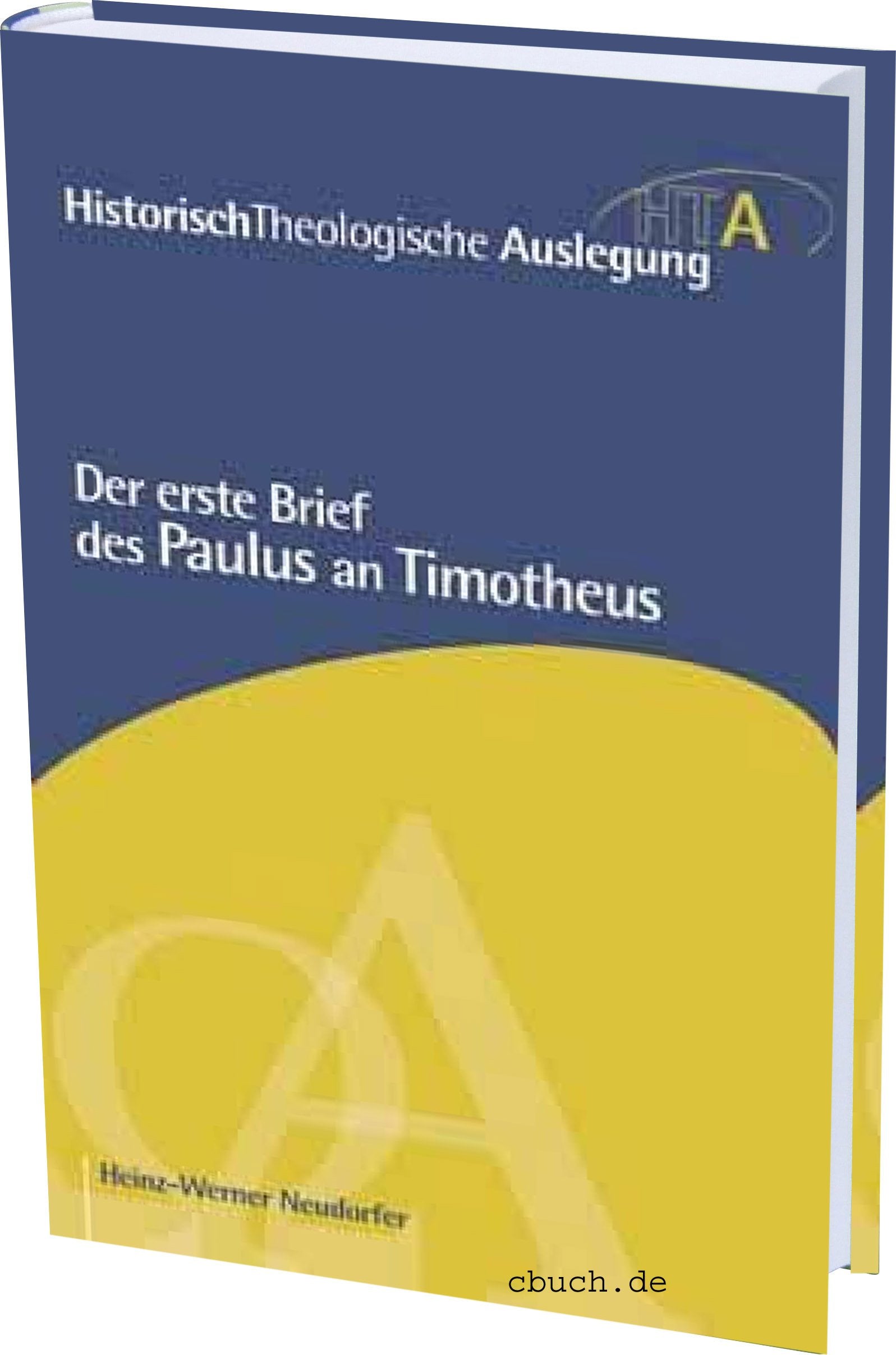 Der erste Brief des Paulus an Timotheus (Historisch Theologische Auslegung) Religion & Esotericism