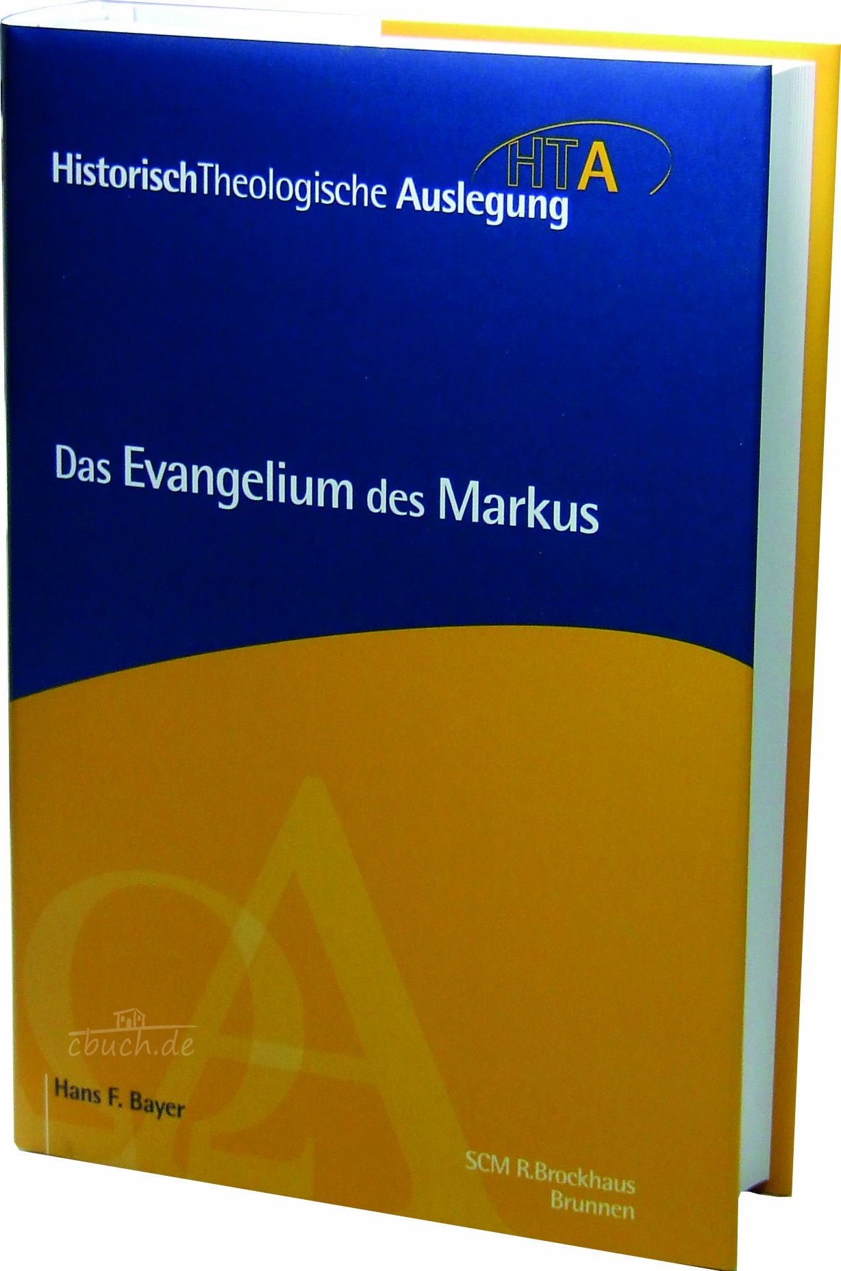 HistorischTheologische Auslegung (HTA), Neues Testament : Das Evangelium des Markus Memories