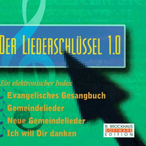 Der Liederschlüssel 1.0: Ein elektronischer Index für Evangelisches Gesangbuch, Gemeindelieder, Neue Gemeindelieder und Ich will dir danken (Brockhaus Software Edition) Arts & Music