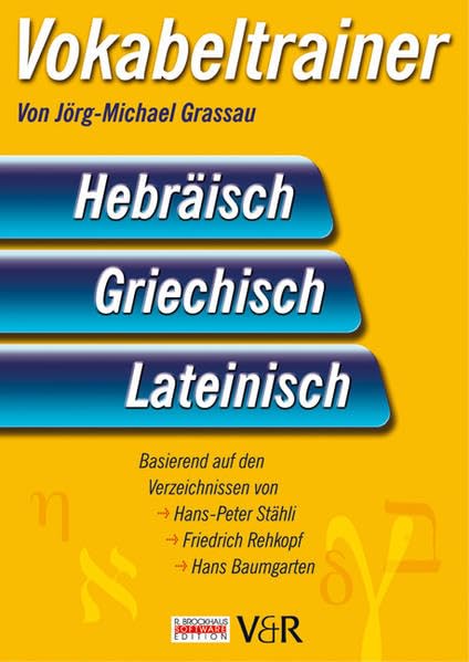 Vokabeltrainer Hebräisch, Griechisch & Lateinisch: Basierend auf den Verzeichnissen von H.-P. Stähli, F. Rehkopf, H. Baumgarten Other software