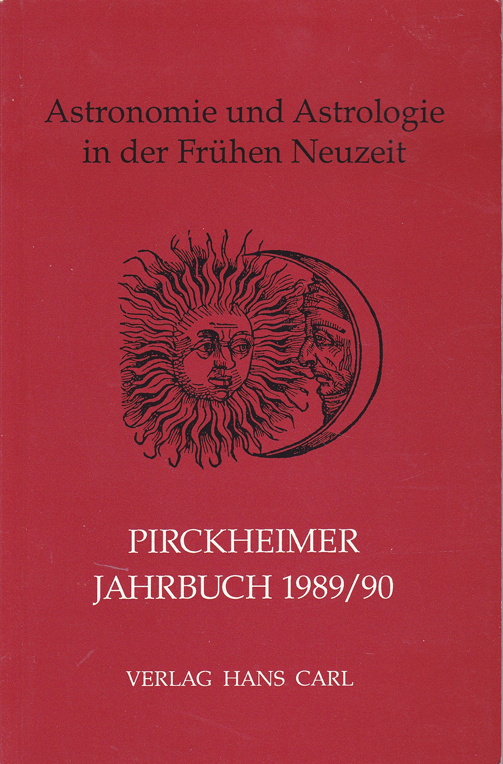 Astronomie und Astrologie in der frühen Neuzeit: ... Symposion (Pirckheimer-Jahrbuch) Natural Sciences
