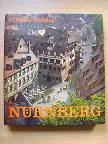 Nürnberg. Zauber einer unvergänglichen Stadt in Farbbildern und alten Stichen. 1. Auflage. Books