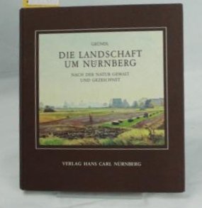 Die Landschaft um Nürnberg. 50 Aquarelle nach der Natur gemalt Film, Art & Culture