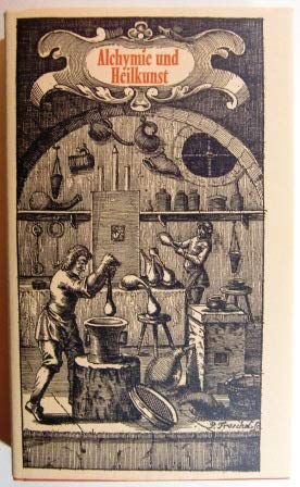 Alchymie und Heilkunst Medicine