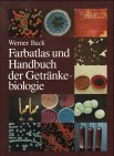 Farbatlas und Handbuch der Getränkebiologie, Bd.1, Kultivierung, Methoden, Brauerei, Winzerei Business & Technology