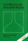 Handbuch der Brauerei-Praxis Business, Finance & Career