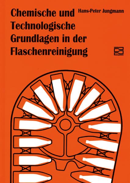 Chemische und Technologische Grundlagen in der Flaschenreinigung Business & Technology