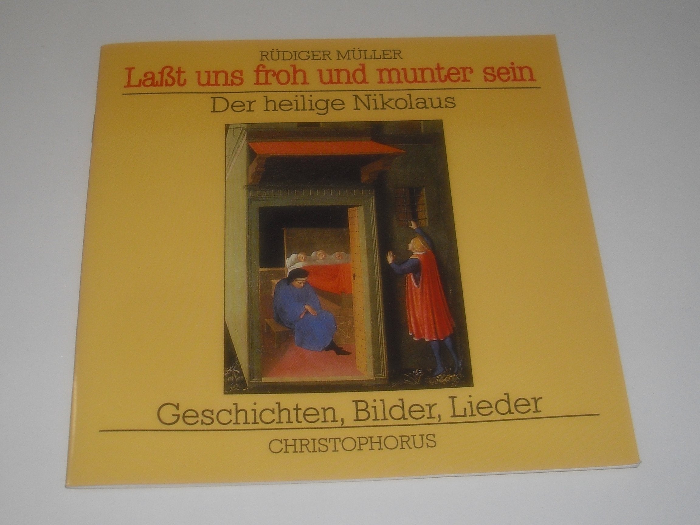 Laßt uns froh und munter sein. Der heilige Nikolaus - Geschichten, Bilder, Lieder Religion & Esotericism