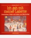 Ich geh mit meiner Laterne. Geschichten, Bilder und Lieder zum Martinstag Books