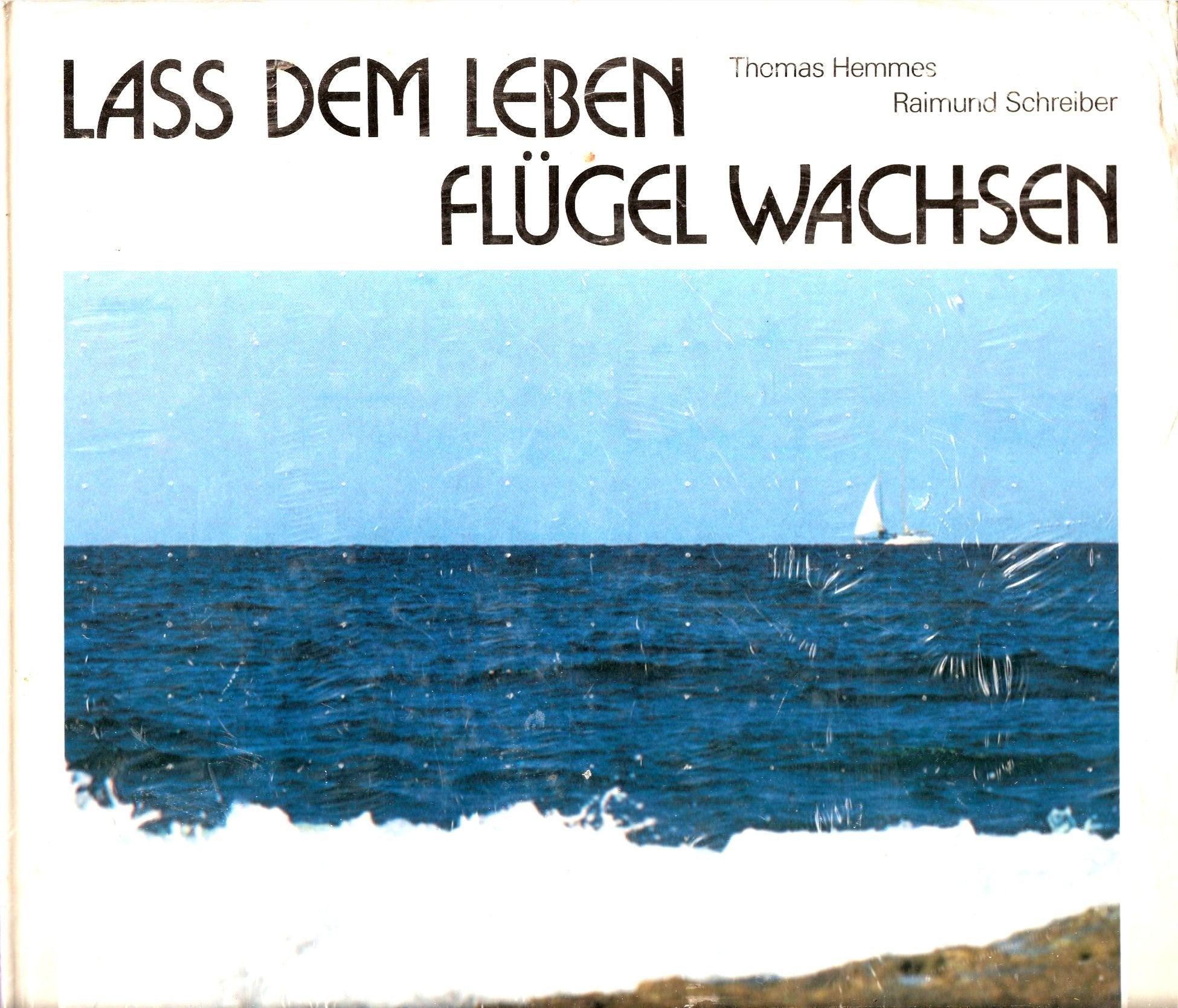 Laß dem Leben Flügel wachsen Books