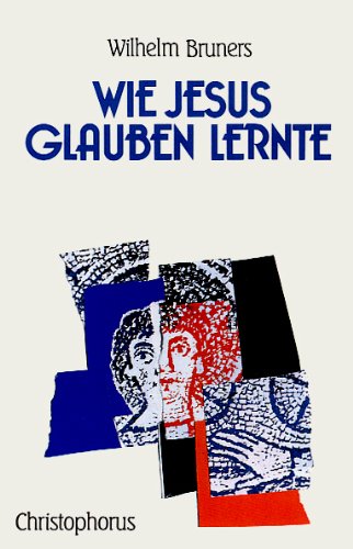 Wie Jesus glauben lernte Psychology