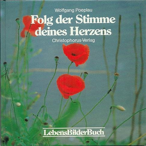 Folg der Stimme deines Herzens Books